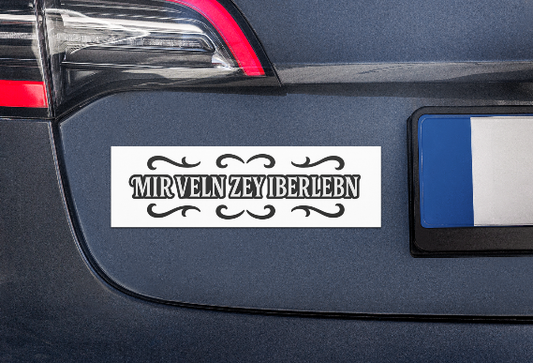 "Mir veln zey iberlebn" ("We will outlive them") - Car "sticker" magnet