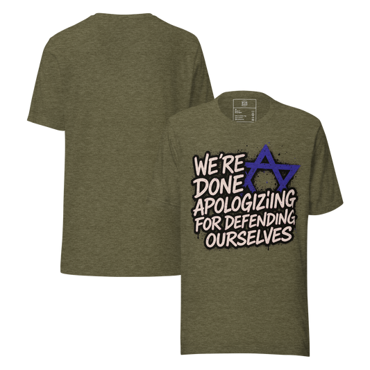 We're done apologizing for defending ourselves (no logos) - Men's/Unisex t-shirt